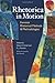 Rhetorica in Motion: Feminist Rhetorical Methods and Methodologies (Composition, Literacy, and Culture, 163)