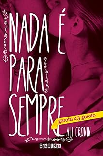 Livro Nada é para sempre (garota <3 garoto)