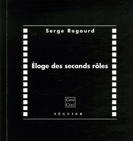 Éloge des seconds rôles