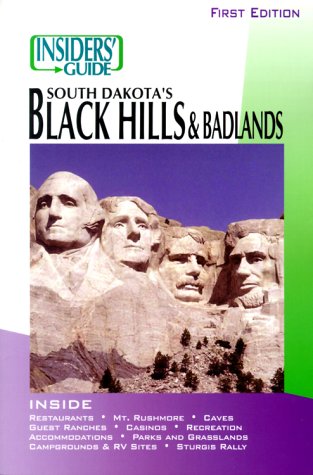 Insiders' Guide to South Dakota's Black Hills & Badlands by Barbara Tomovick, Kimberly Metz
