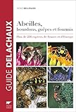 Image de Abeilles, bourdons, guêpes et fourmis d'Europe : Plus de 250 espèces de France et d'Europe