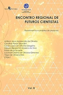 Livro Encontro Regional de Futuros Cientistas IIl: Experimentos e Projetos de Pesquisa
