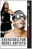 Image de Exercises for Rebel Artists: Radical Performance Pedagogy