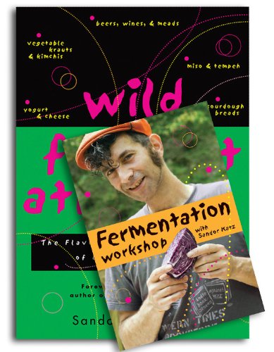 Wild Fermentation Fermentation Workshop With Sandor Ellix Katz Book Dvd Bundle Katz Sandor Ellix 9781603583015 Amazon Com Books