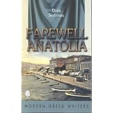 Farewell Anatolia (Modern Greek Writers)