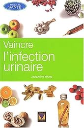 Vaincre l'infection urinaire