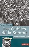 Image de Les Oubliés de la Somme, juillet-novembre 1916