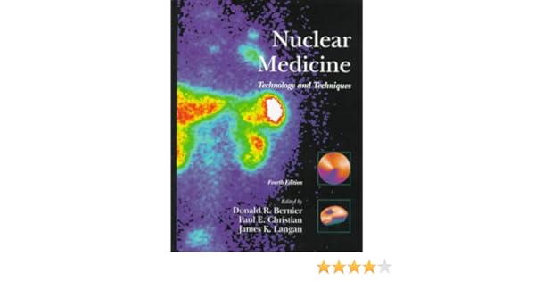 Nuclear Medicine Technology And Techniques Donald R - 