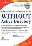 Configuring Windows 2000 without Active Directory by 