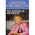 The Wisdom of Menopause: Creating Physical and Emotional Health and Healing During the Change, Revised Edition
