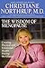The Wisdom of Menopause: Creating Physical and Emotional Health and Healing During the Change, Revised Edition