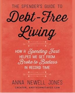Smart Mom Rich Mom How To Build Wealth While Raising A Family - the spender s guide to debt free living how a spending fast help!   ed me get