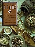 The Book of Beads: A Practical and Inspirational Guide to Beads and Jewelry Making by 