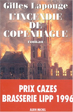 L'incendie de Copenhague: roman