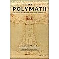Amazon.com: The Polymath: Unlocking the Power of Human Versatility ...