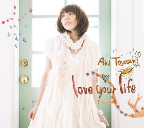 Love Your Life 豊崎愛生