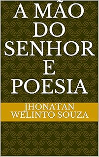 Livro A mão do senhor e poesia (volume 1 Livro 6)