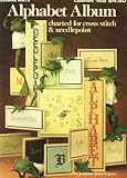Alphabet Album Charted for Cross Stitch and Needlepoint (Leisure Arts #162) by 