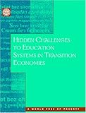 Hidden Challenges to Education Systems in Transition Economies, , 0821348132