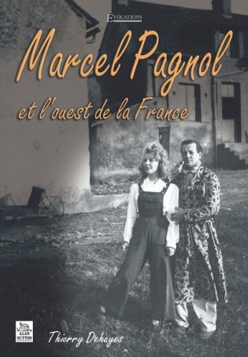 Marcel Pagnol et l'Ouest de la France