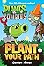 Plants vs. Zombies: Plant Your Path Junior Novel