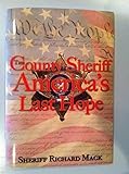 The County Sheriff: America's Last Hope