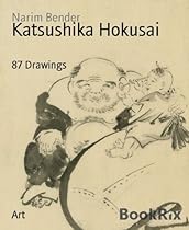 Katsushika Hokusai: 87 Drawings