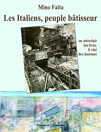 Les  Italiens, peuple bâtisseur