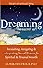 Dreaming-The Sacred Art: Incubating, Navigating and Interpreting Sacred Dreams for Spiritual and Per by PhD, Lori Joan Swick