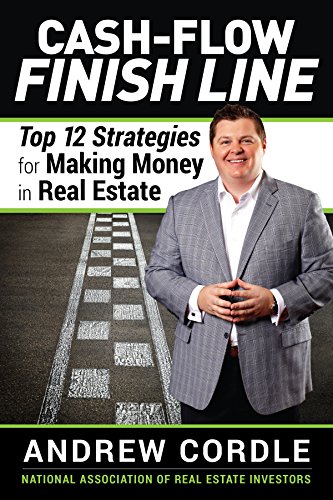 Download Cash-Flow Finish Line: Top 12 Strategies for Making Money in Real Estate Download Cash-Flow Finish Line: Top 12 Strategies for Making Money in Real Estate