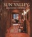 Sun Valley Architecture and Interiors by Alan Edison, Jolene Rabjohn