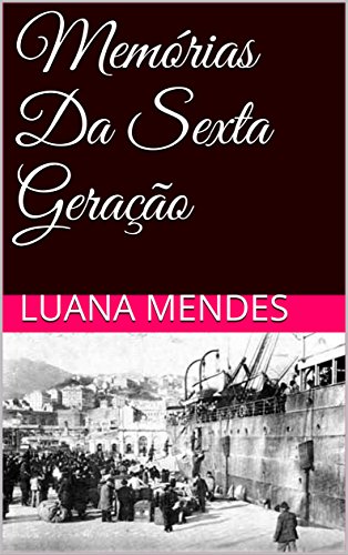 Livro Memórias Da Sexta Geração