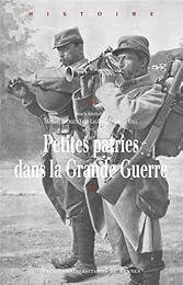 Petites patries dans la Grande guerre