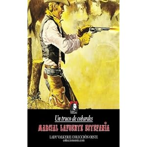 Un truco de cobardes (Coleccion Oeste) (Volume 10) (Spanish Edition)