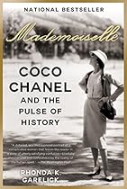 Mademoiselle: Coco Chanel and the Pulse of History