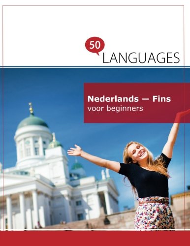 Nederlands - Fins voor beginners: Een boek in 2 talen (Multilingual Edition)