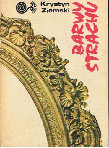 Barwy strachu (Labirynt) (Polish Edition)