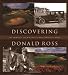 Discovering Donald Ross: The Architect and his Golf Courses by Bradley S. Klein