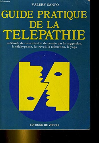 Guide pratique de la tÃ©lÃ©pathie by Sanfo Valery (Paperback)