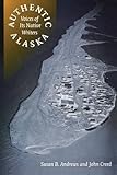 Authentic Alaska: Voices of Its Native Writers (American Indian Lives)