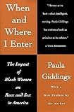 When and Where I Enter: The Impact of Black Women on Race and Sex in America