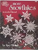 More Snowflakes in Crochet Thread (American School of Needlework, 1038) by Mary Thomas (1985-05-03) by 