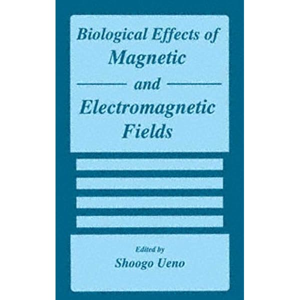 Electromagnetic Fields in Biological Systems (Biological Effects
