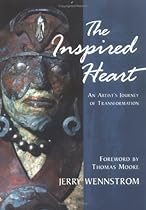 The Inspired Heart: An Artist's Journey of Transformation