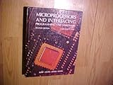 Microprocessors and Interfacing: Programming and Hardware by 