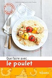 Que faire avec le poulet