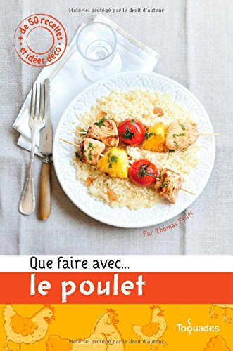 Que faire avec le poulet