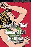 Scratch a Thief / House of Evil