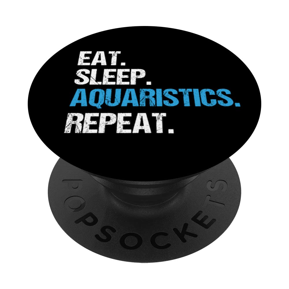 Fishkeeping Eat Sleep Aquaristics Aquarium Hobbyist Aquarist PopSockets Swappable PopGrip