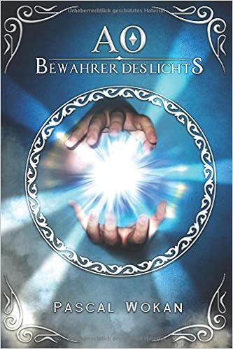 Ao Bewahrer Des Lichts German Edition Pascal Wokan - 